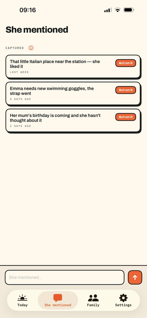 She mentioned: three captured remarks — the Italian place, swimming goggles, her mum’s birthday — each with an Act on it button